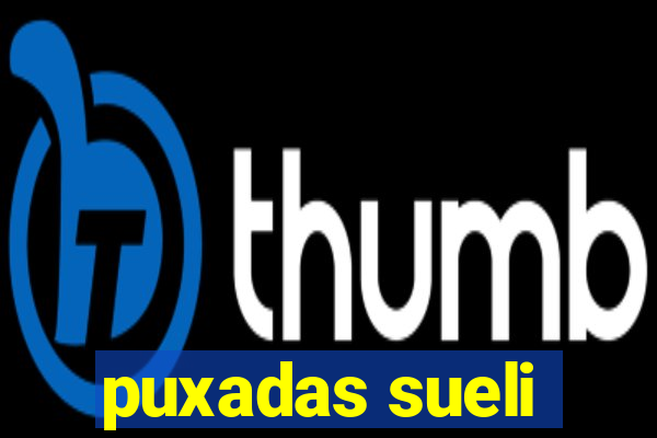 puxadas sueli